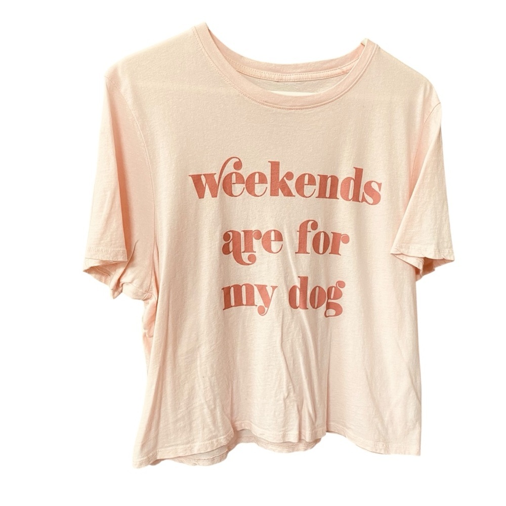 Cold Crush Women's size Large Soft Pink Graphic Tee "Weekends are for my dog"